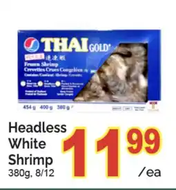 T&T Supermarket HEADLESS WHITE SHRIMP, 380G, 8/12 offer