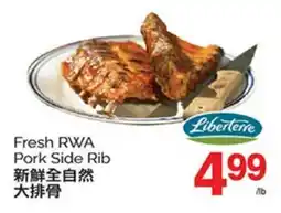 T&T Supermarket LIBERTERRE FRESH RWA PORK SIDE RIB offer