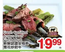 T&T Supermarket FRESH CERTIFIED ANGUS BEEF FLANK MEAT offer