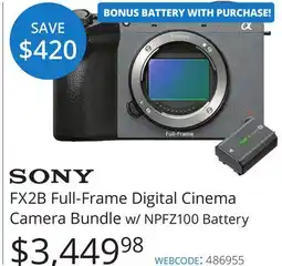 Vistek SONY FX2B Full-Frame Digital Cinema Camera Bundle w/ NPFZ100 Battery offer