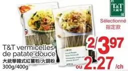 T&T Supermarket T&T VERMICELLES DE PATATE DOUCE, 300g/400g offer