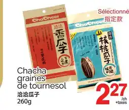 T&T Supermarket CHACHA GRAINES DE TOURNESOL, 260g offer