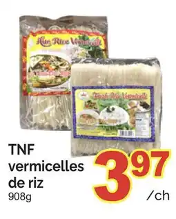 T&T Supermarket TNF VERMICELLES DE RIZ, 908G offer