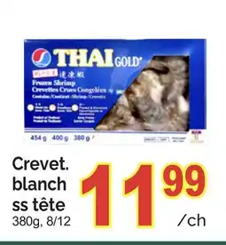 T&T Supermarket CREVET. BLANCH SS TÊTE 380G, 8/12 offer