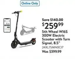 Walmart 5th Wheel W16S 300W Electric Scooter with Turn Signal, 8.5" offer
