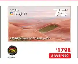 Visions Electronics TCL 75 A300W 4K Smart NXTVISION Art TV offer