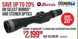 Cabela's BURRIS ELIMINATOR 5-20X50 X96 LASERSCOPE RIFLESCOPE offer