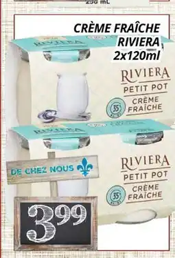 Supermarché PA CRÈME FRAÎCHE RIVIERA offer