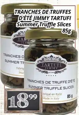 Supermarché PA TRANCHES DE TRUFFES D'ÉTÉ JIMMY TARTUFI | Summer Truffle Slices offer