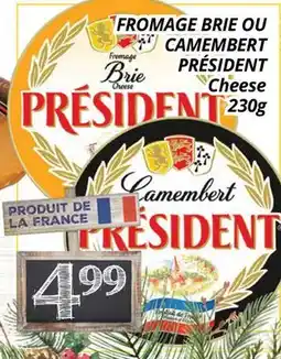 Supermarché PA FROMAGE BRIE OU CAMEMBERT PRÉSIDENT | Cheese offer