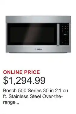 Costco Bosch 500 Series 30 in 2.1 cu ft. Stainless Steel Over-the-range Microwave, 385 CFM offer