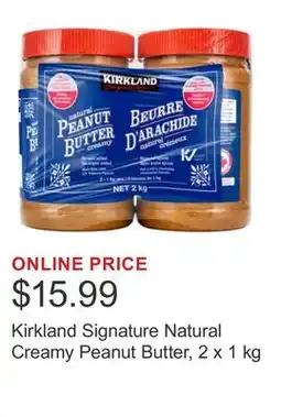 Costco Kirkland Signature Natural Creamy Peanut Butter, 2 x 1 kg offer