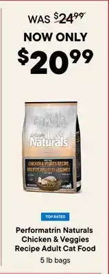 Petvalu Performatrin Naturals Chicken & Veggies Recipe Adult Cat Food offer