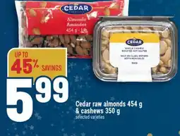 Marché Adonis Cedar raw almonds 454 g & cashews 350 g offer
