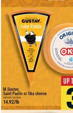 Marché Adonis M.Gustav, Saint Paulin or Oka cheese offer