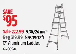 Canadian Tire Mastercraft 17´ Aluminum Ladder offer