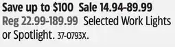 Canadian Tire MotoMaster Selected Work Lights or Spotlight offer