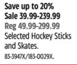 Canadian Tire Selected Hockey Sticks and Skates offer