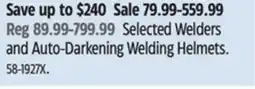 Canadian Tire Selected Welders and Auto-Darkening Welding Helmets offer