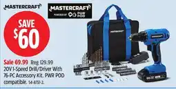Canadian Tire Mastercraft 20V 1-Speed Drill/Driver With 76-PC Accessory Kit offer