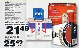Marches Tradition BIÈRE SLEEMAN HONEY BROWN, MICHELOB ULTRA OR MILLER LITE BEER offer