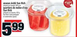Super C ANANAS ÉVIDÉ SUN RICH | QUARTIERS DE MELON D'EAU SUN RICH offer