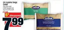 Super C RIZ À GRAINS LONGS CEDAR | CEDAR LONG GRAIN RICE offer