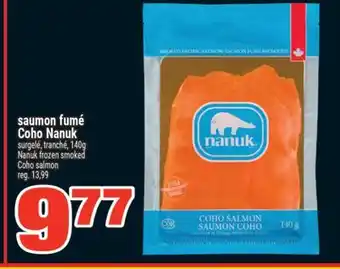 Super C SAUMON FUMÉ COHO NANUK | NANUK FROZEN SMOKED COHO SALMON offer