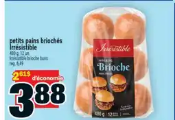 Super C PETITS PAINS BRIOCHÉS IRRÉSISTIBLE | IRRÉSISTIBLE BRIOCHE BUNS offer