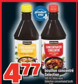Super C BOUILLON CONCENTRÉ SELECTION |SELECTION CONCENTRATED BROTH offer