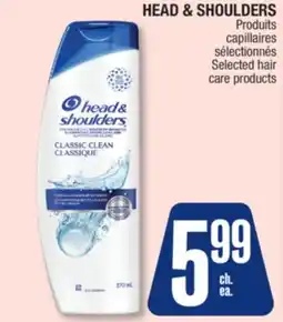 Jean Coutu HEAD & SHOULDERS Selected Hair care products offer