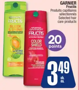 Jean Coutu GARNIER Fructis Selected hair care products offer