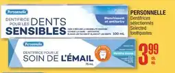 Jean Coutu PERSONNELLE Selected toothpastes offer
