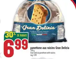 Marché Adonis PANETTONE AUX RAISINS GRAN DELIZIA | GRAN DELIZIA PANETTONE WITH RAISINS offer