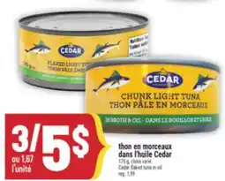 Marché Adonis THON EN MORCEAUX DANS L'HUILE CEDAR | CEDAR FLAKED TUNA IN OIL offer