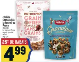 Marché Adonis CÉRÉALE GRANOLA BIO LA FOURMI OU PRANA | LA FOURMI OR PRANA ORGANIC GRANOLA CEREAL offer