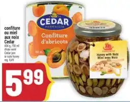 Marché Adonis CONFITURE OU MIEL AUX NOIX CEDAR | CEDAR JAM OR NUTS HONEY offer