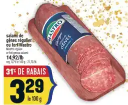 Marché Adonis SALAMI DE GÊNES RÉGULIER OU FORT MASTRO | MASTRO REGULAR OR HOT GENOA SALAMI offer