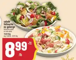 Marché Adonis SALADE FATTOUCHE OU GOBERGE | FATTOUCHE SALAD OR CRAB SALAD offer