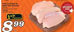 Marché Richelieu HAUTS DE CUISSES DE POULET FRAIS DÉSOSSÉS | FRESH BONELESS CHICKEN THIGHS offer