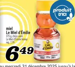 Marché Richelieu MIEL LE MIEL D'ÉMILIE | LE MIEL D'ÉMILIE HONEY offer