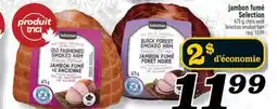 Marché Richelieu JAMBON FUMÉ SELECTION | SELECTION SMOKED HAM offer