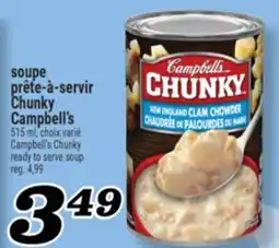 Marché Richelieu SOUPE PRÊTE‑À‑SERVIR CHUNKY CAMPBELL'S | CAMPBELL'S CHUNKY READY TO SERVE SOUP offer