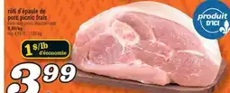 Marché Richelieu RÔTI D'ÉPAULE DE PORC PICNIC FRAIS | FRESH PORK PICNIC SHOULDER ROAST offer