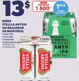 Provigo BIÈRE STELLLA ARTOIS OU BRASSEUR DE MONTREAL, 4 X 473 ML offer