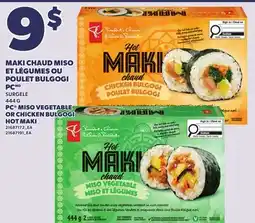 Provigo PC MISO VEGETABLE OR CHICKEN BULGOGI HOT MAKI, 444 G offer