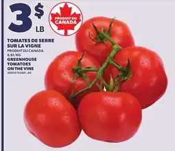 Provigo GREENHOUSE TOMATOES ON THE VINE offer
