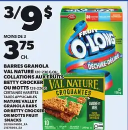Provigo NATURE VALLEY GRANOLA BARS, 120-230 G OR BETTY CROCKER OR MOTTS FRUIT SNACKS, 128-226 G offer