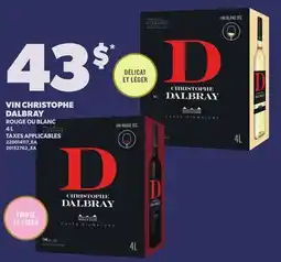 Provigo VIN CHRISTOPHE DALBRAY,4 L offer