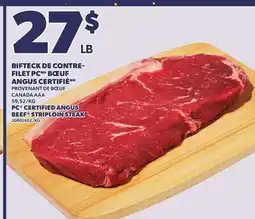 Provigo PC CERTIFIED ANGUS BEEF STRIPLOIN STEAK offer